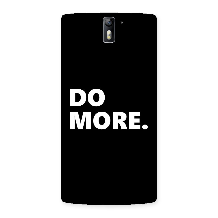 Do More Back Case for One Plus One