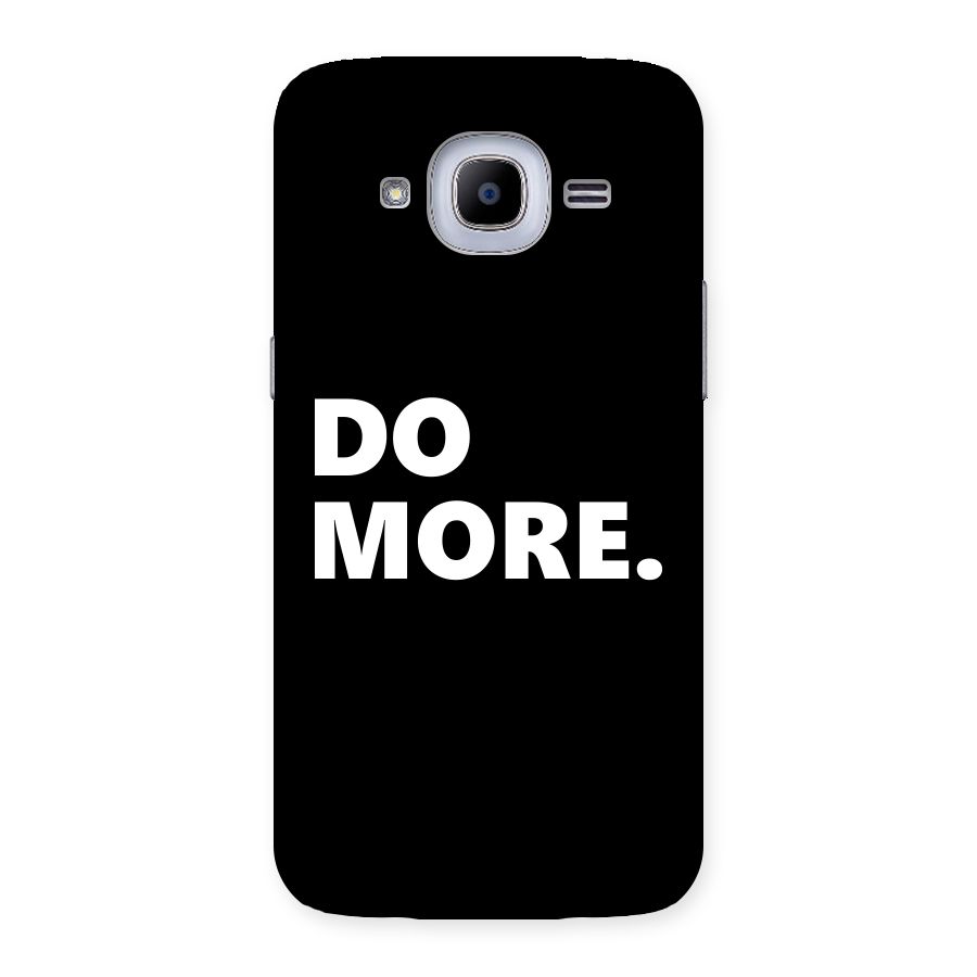Do More Back Case for Samsung Galaxy J2 2016