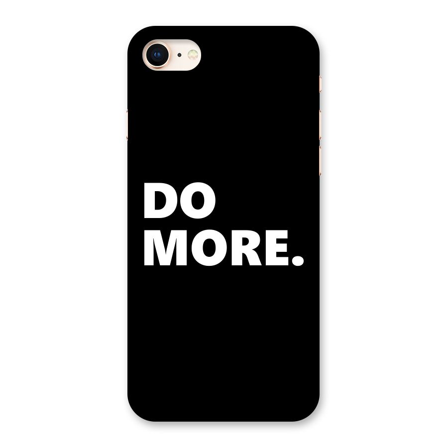 Do More Back Case for iPhone 8