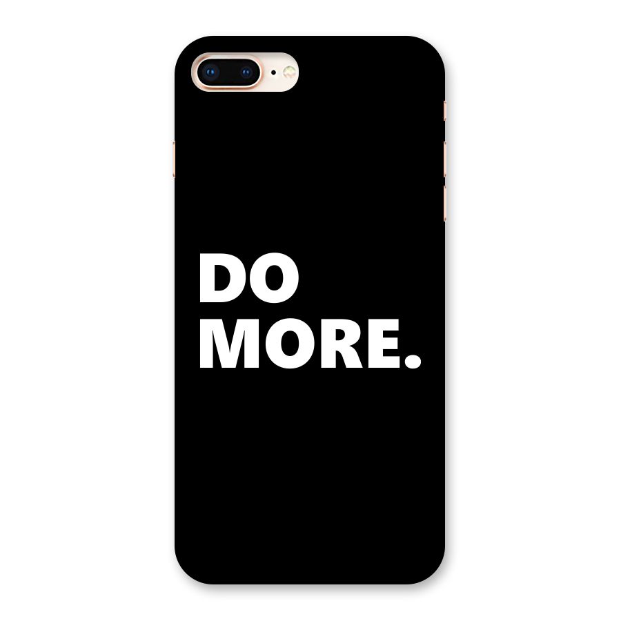 Do More Back Case for iPhone 8 Plus