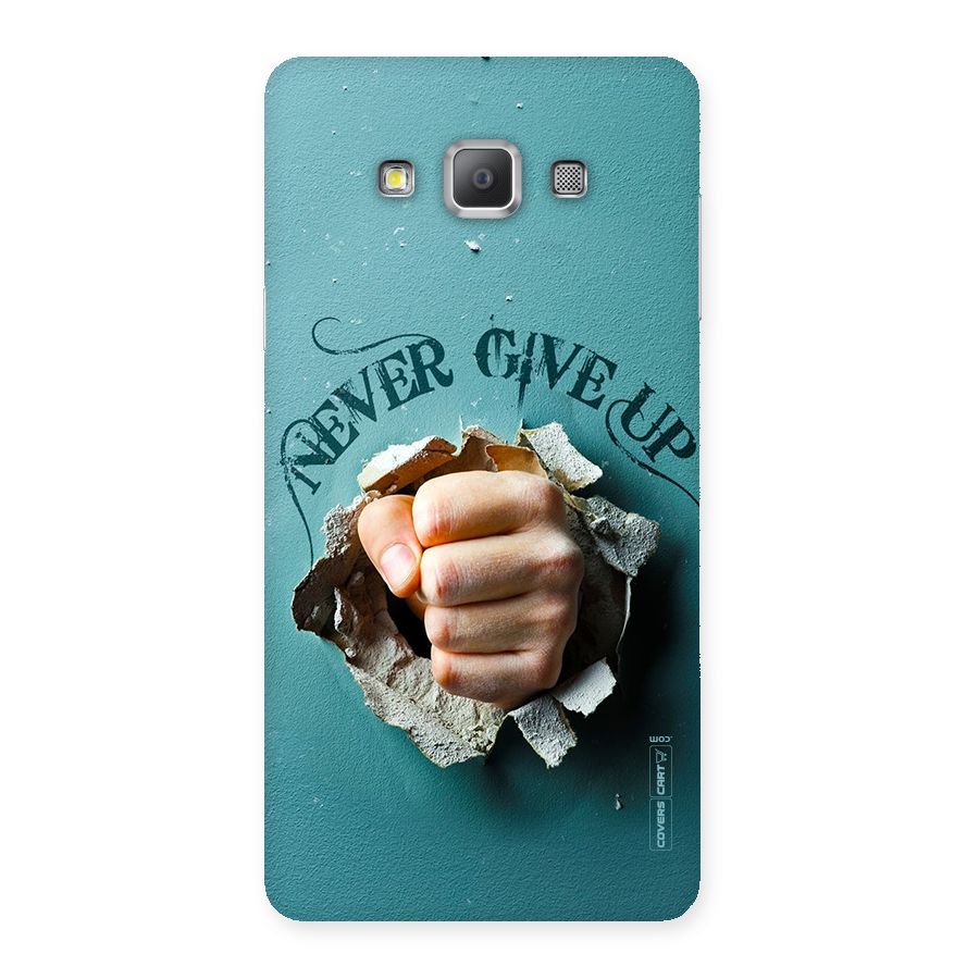 Do Not Give Up Back Case for Galaxy A7