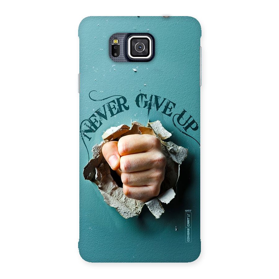 Do Not Give Up Back Case for Galaxy Alpha