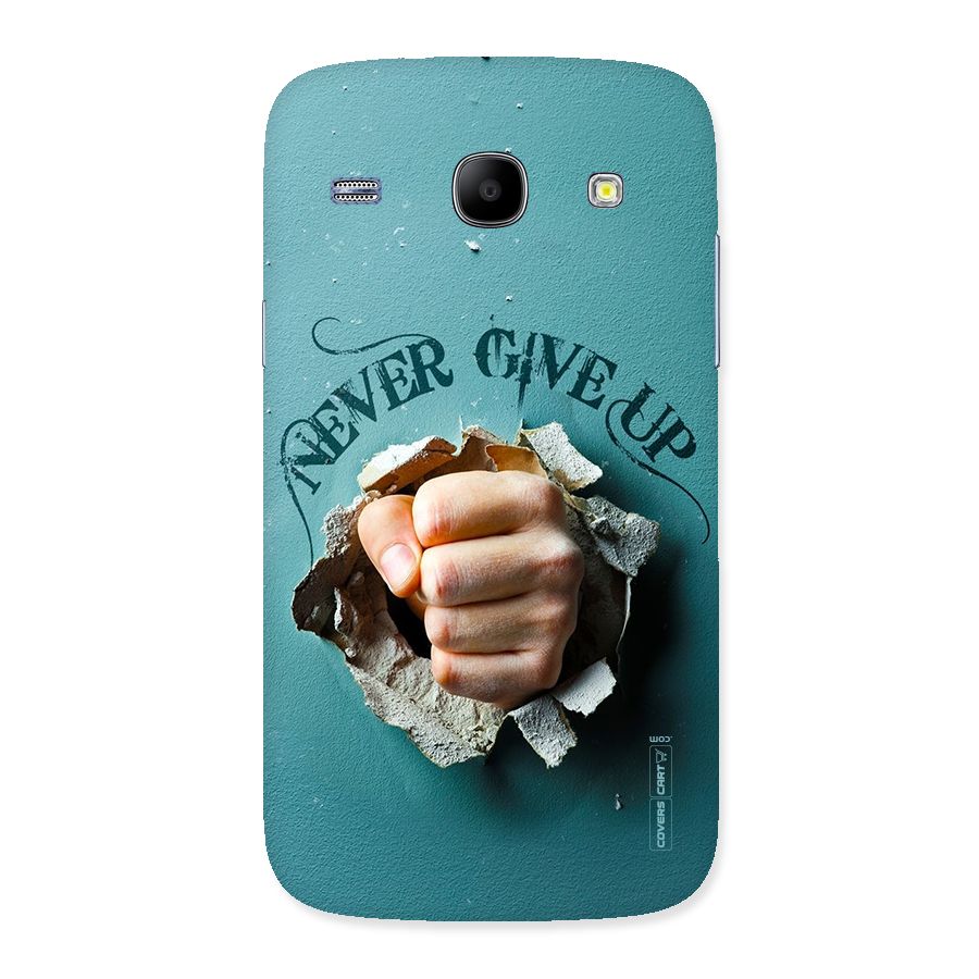 Do Not Give Up Back Case for Galaxy Core