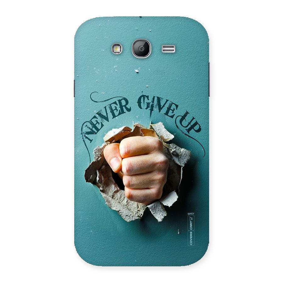 Do Not Give Up Back Case for Galaxy Grand