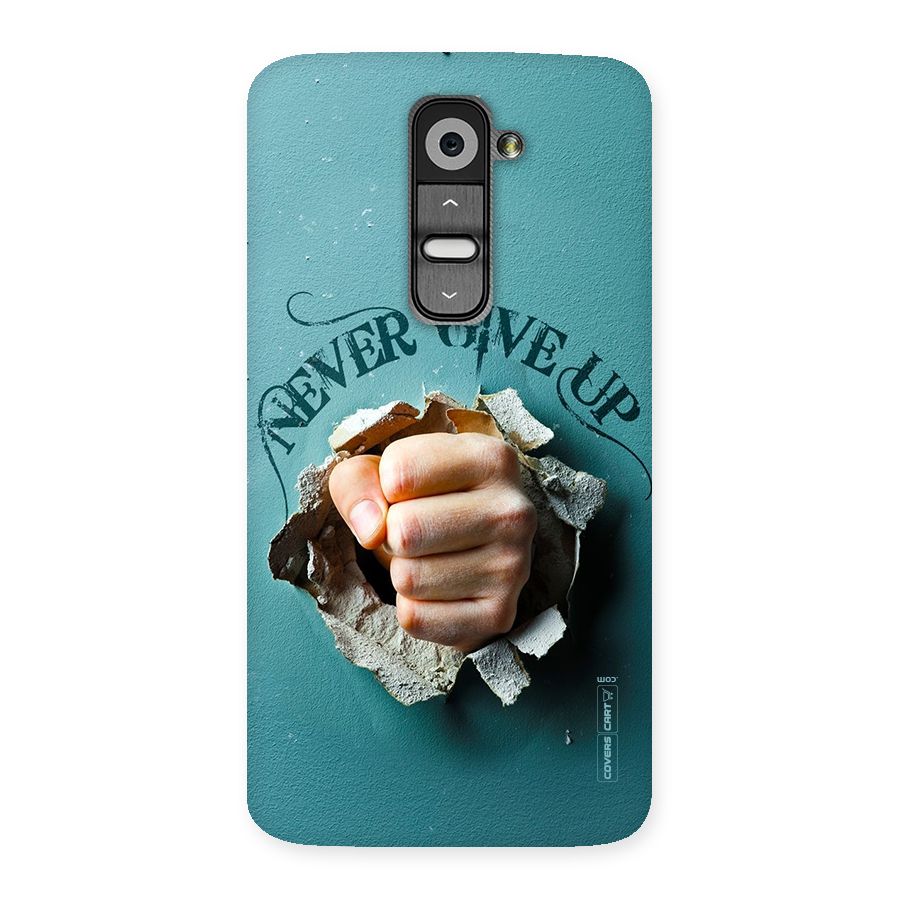 Do Not Give Up Back Case for LG G2