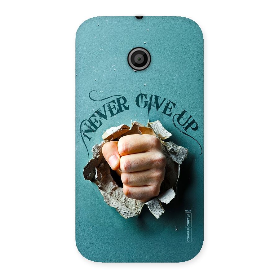 Do Not Give Up Back Case for Moto E