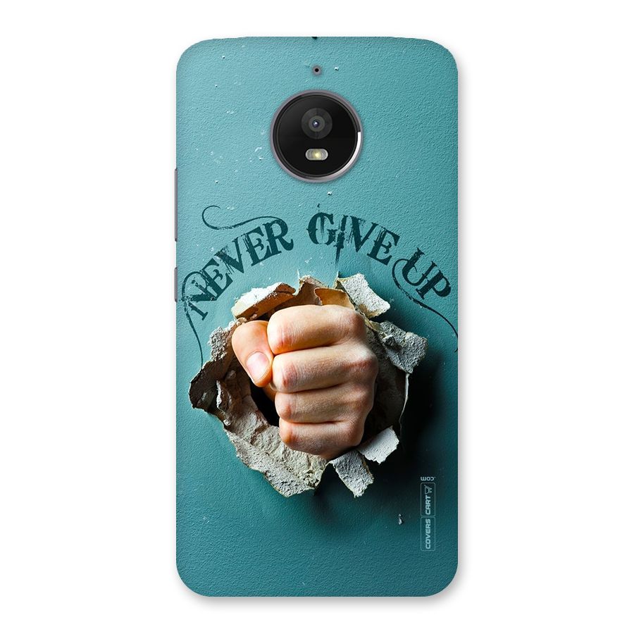 Do Not Give Up Back Case for Moto E4 Plus