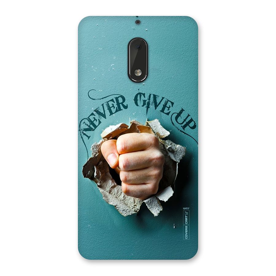 Do Not Give Up Back Case for Nokia 6