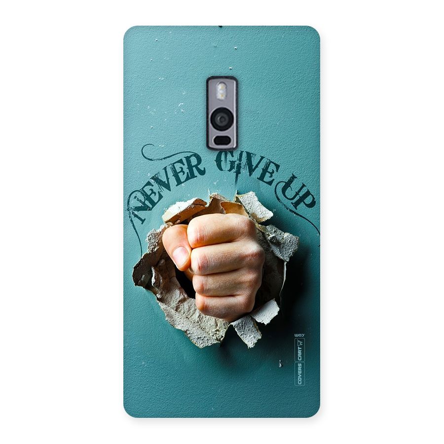 Do Not Give Up Back Case for OnePlus Two