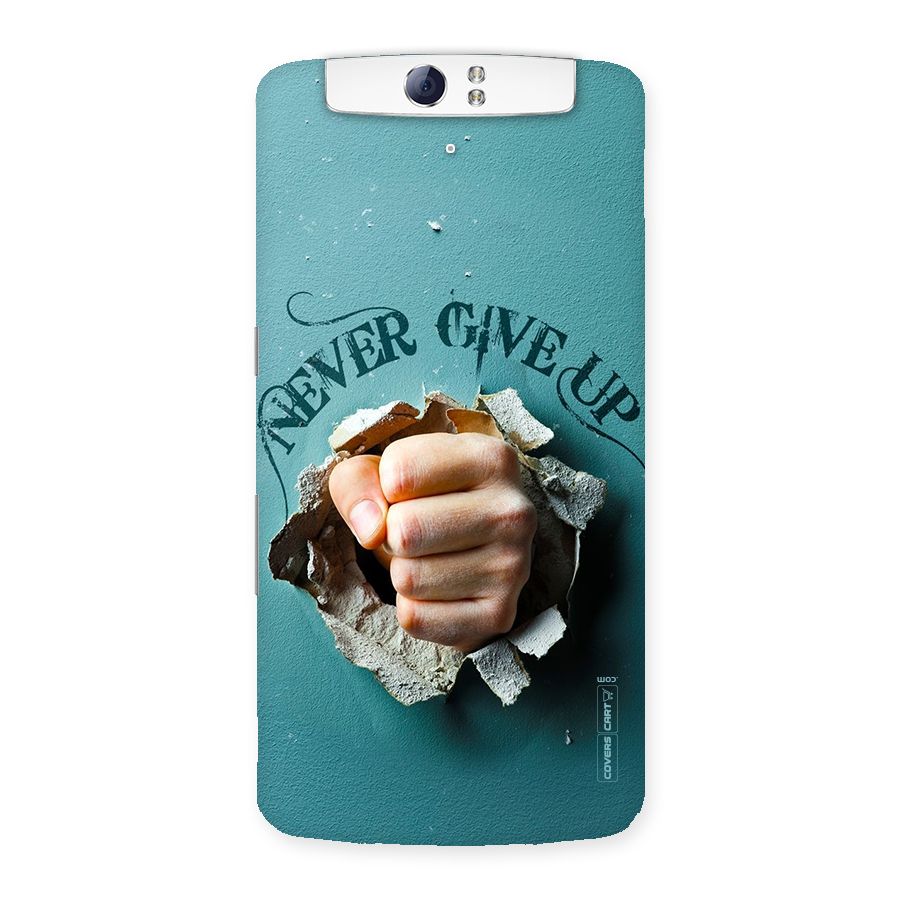 Do Not Give Up Back Case for Oppo N1