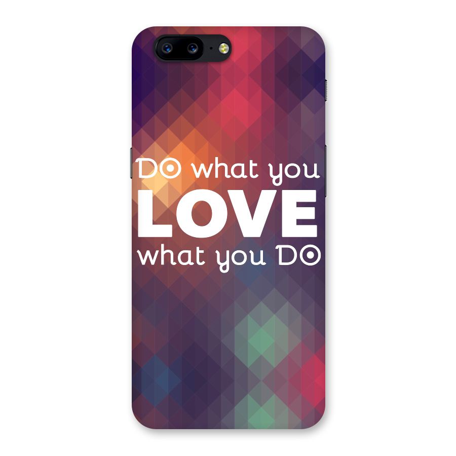 Do What You Love Back Case for OnePlus 5