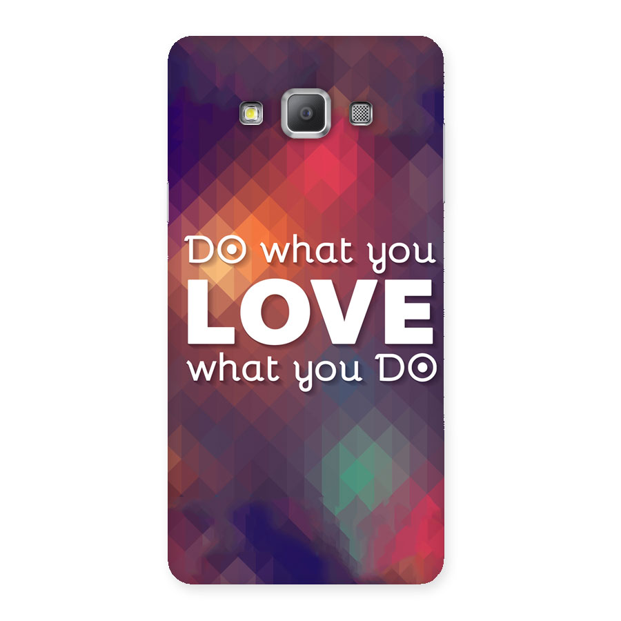 Do What You Love Back Case for Galaxy A7