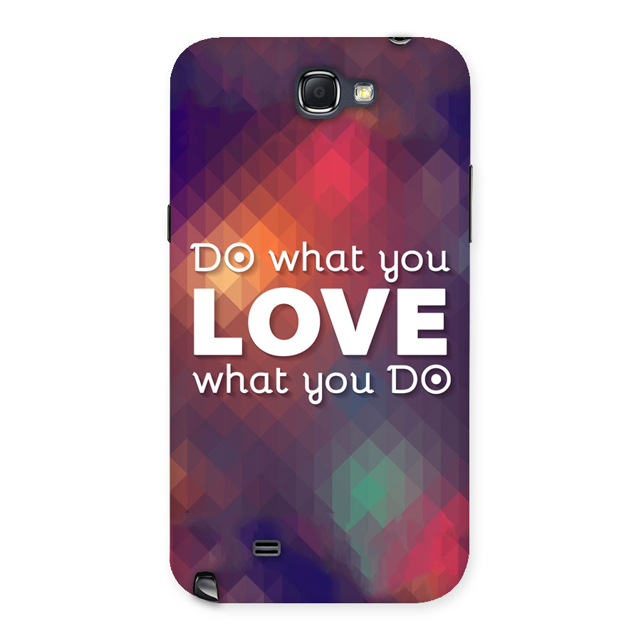 Do What You Love Back Case for Galaxy Note 2