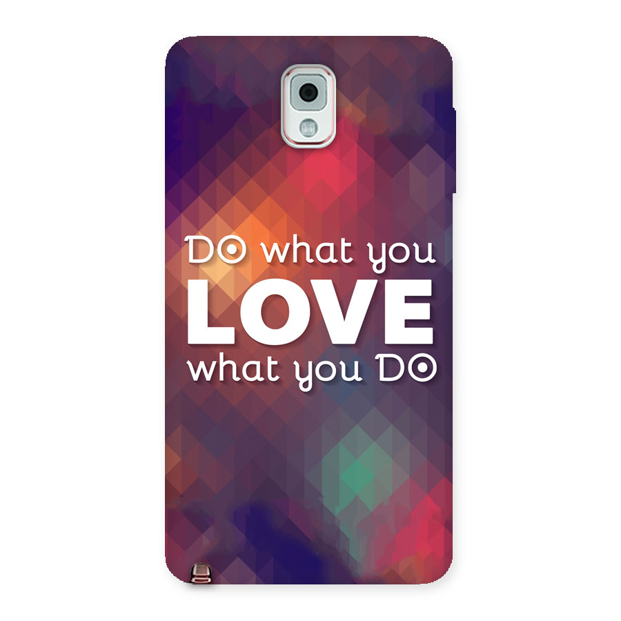 Do What You Love Back Case for Galaxy Note 3