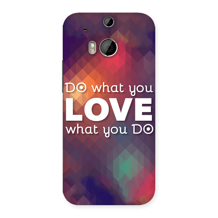 Do What You Love Back Case for HTC One M8