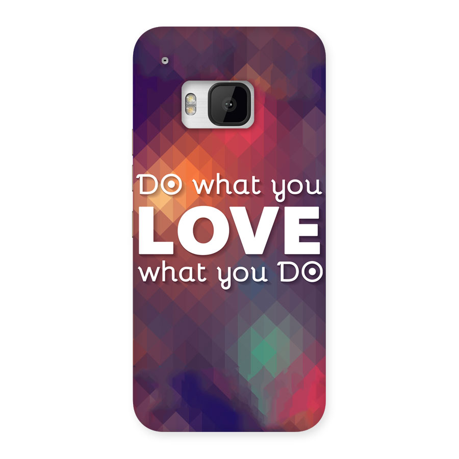 Do What You Love Back Case for HTC One M9