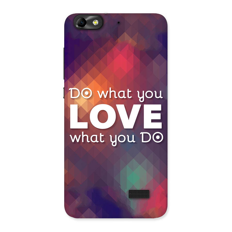 Do What You Love Back Case for Honor 4C