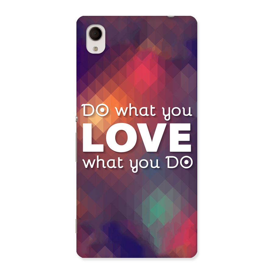 Do What You Love Back Case for Sony Xperia M4