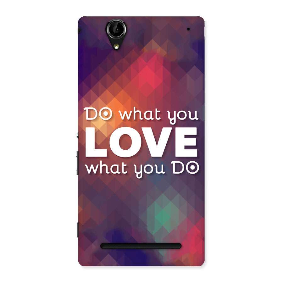 Do What You Love Back Case for Sony Xperia T2