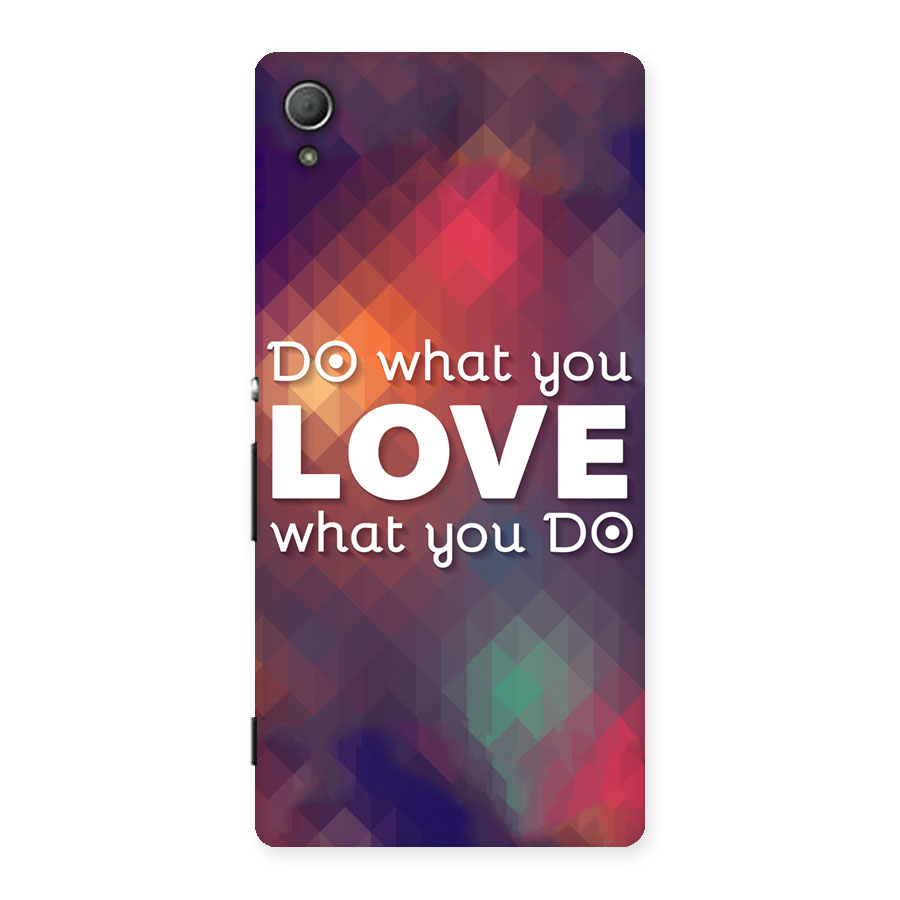 Do What You Love Back Case for Xperia Z4