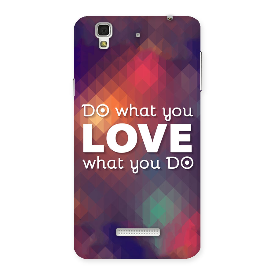 Do What You Love Back Case for Yu Yureka