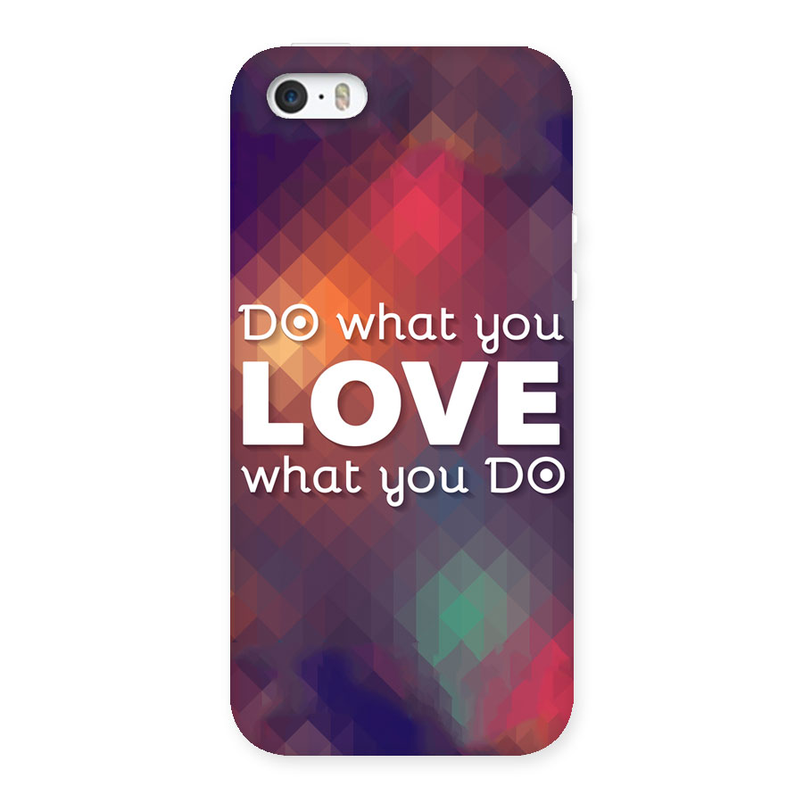 Do What You Love Back Case for iPhone 5 5S