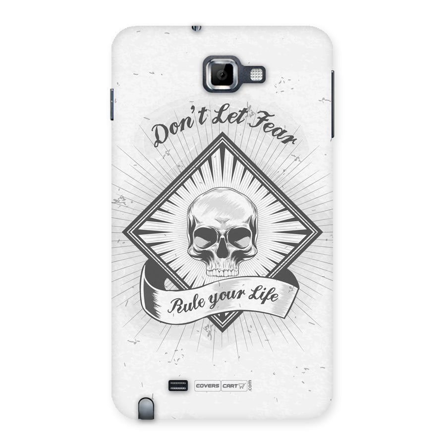 Dont Let Fear Rule Your Life Back Case for Galaxy Note
