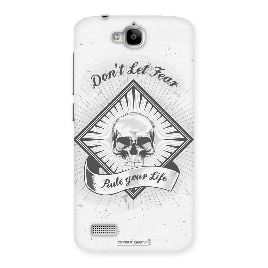 Dont Let Fear Rule Your Life Back Case for Honor Holly