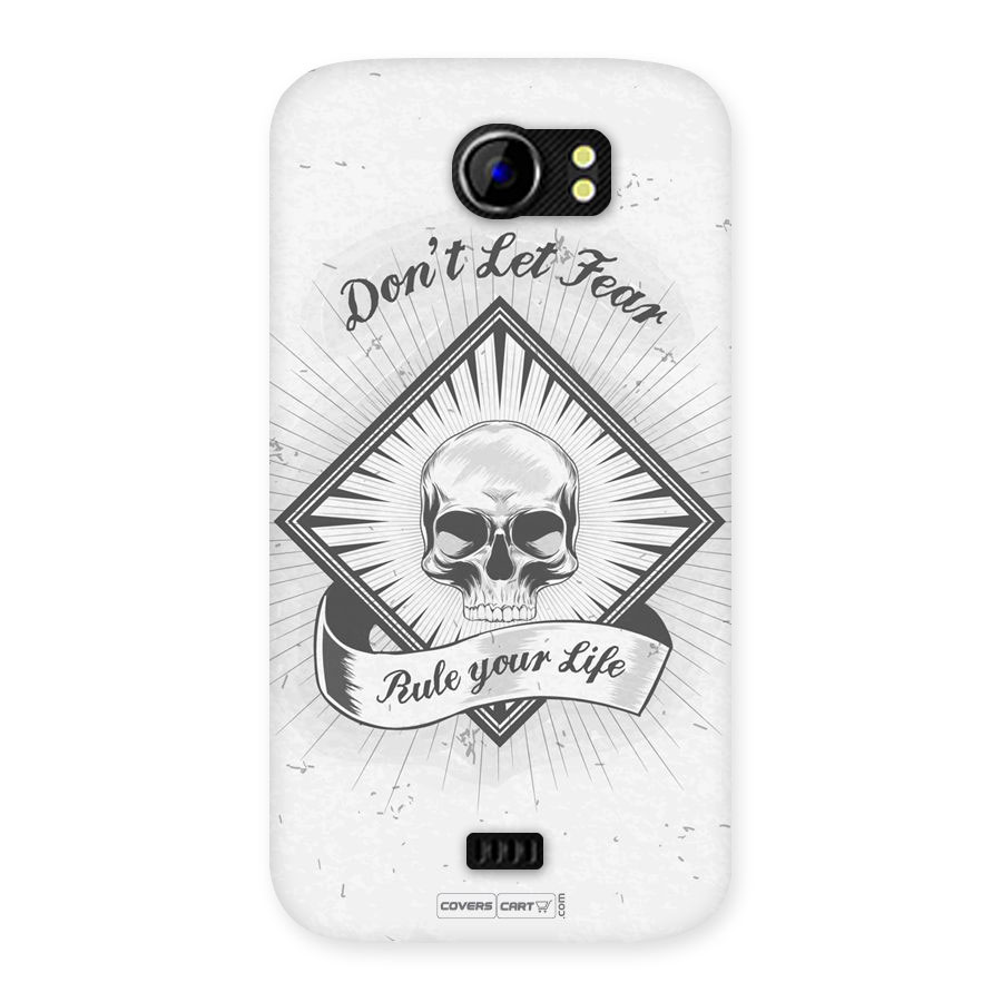 Dont Let Fear Rule Your Life Back Case for Micromax Canvas 2 A110
