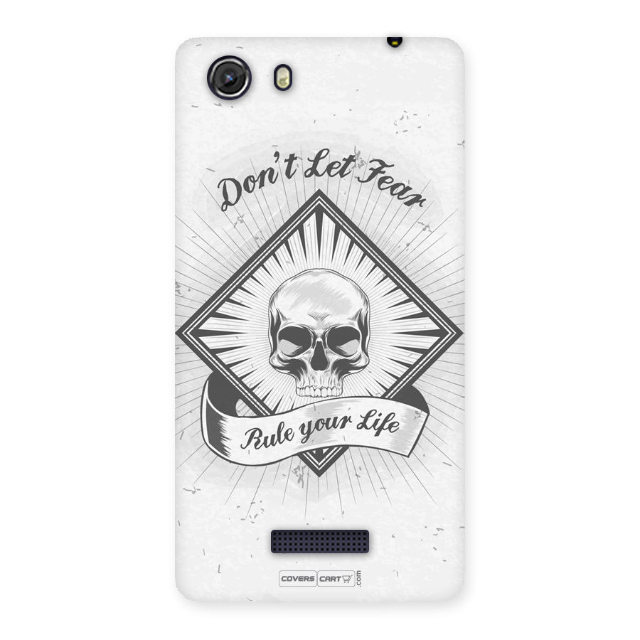 Dont Let Fear Rule Your Life Back Case for Micromax Unite 3