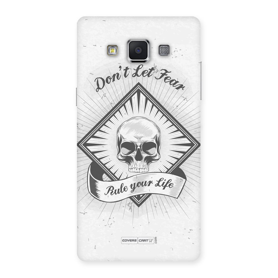 Dont Let Fear Rule Your Life Back Case for Samsung Galaxy A5
