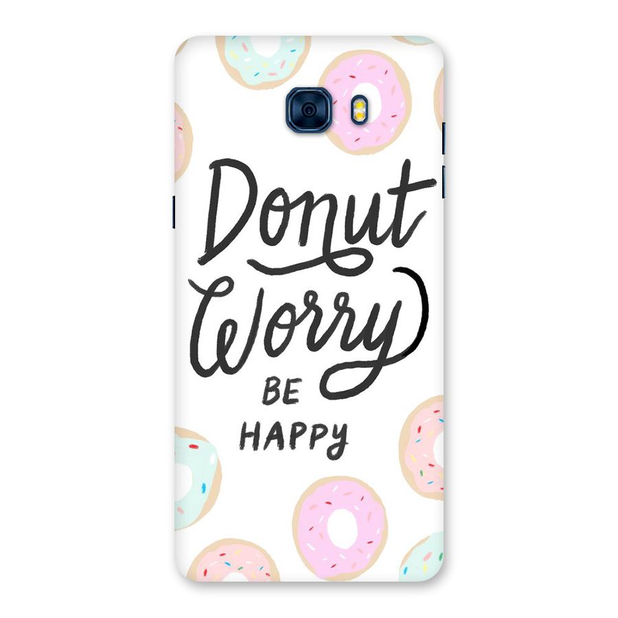 Donut Worry Be Happy Back Case for Galaxy C7 Pro