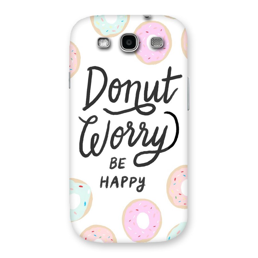 Donut Worry Be Happy Back Case for Galaxy S3