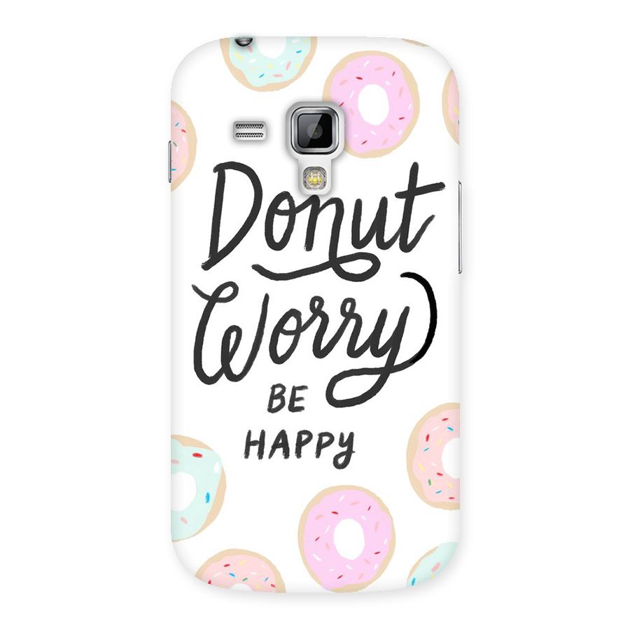 Donut Worry Be Happy Back Case for Galaxy S Duos