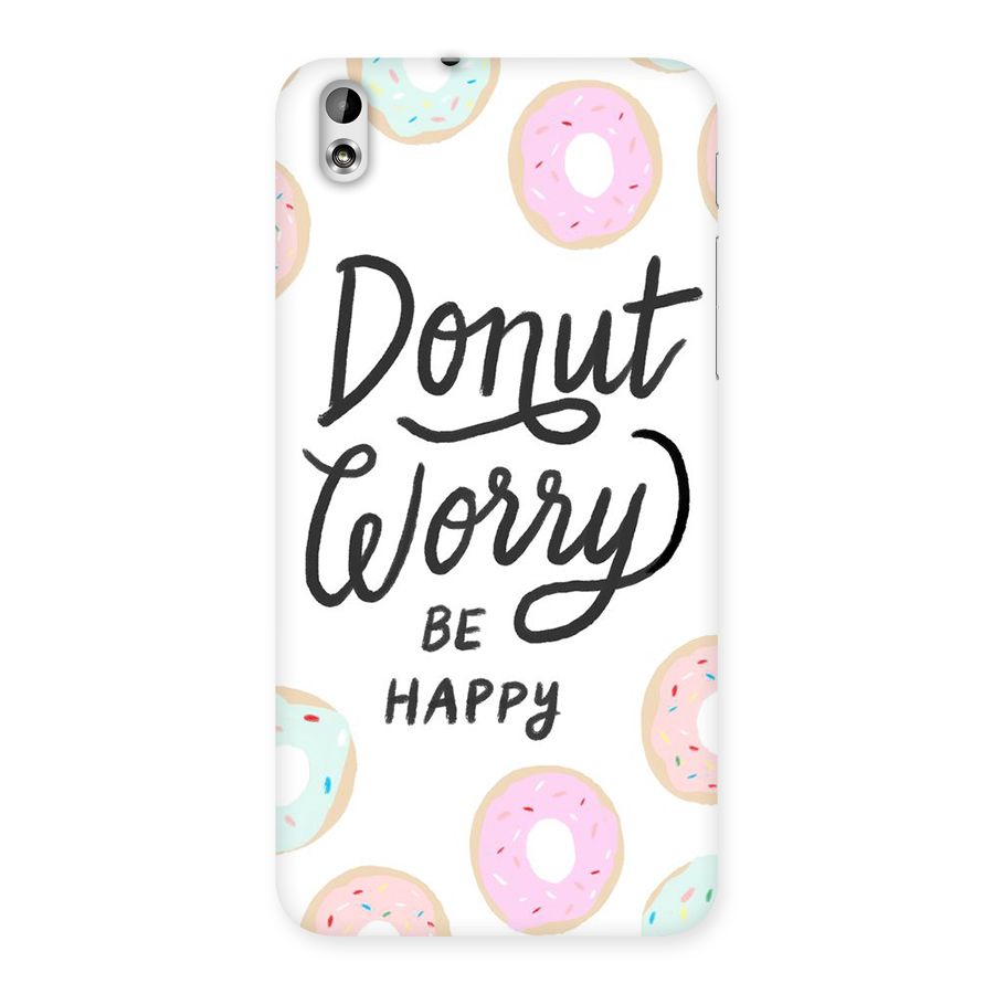 Donut Worry Be Happy Back Case for HTC Desire 816g
