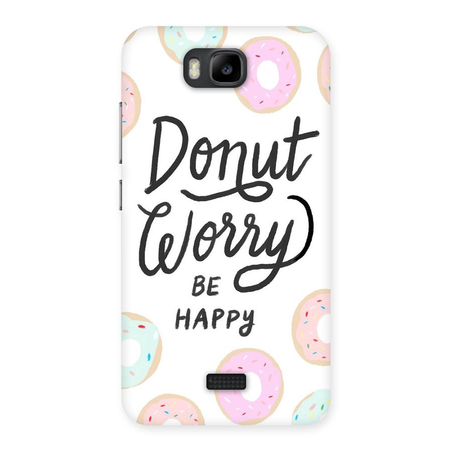 Donut Worry Be Happy Back Case for Honor Bee