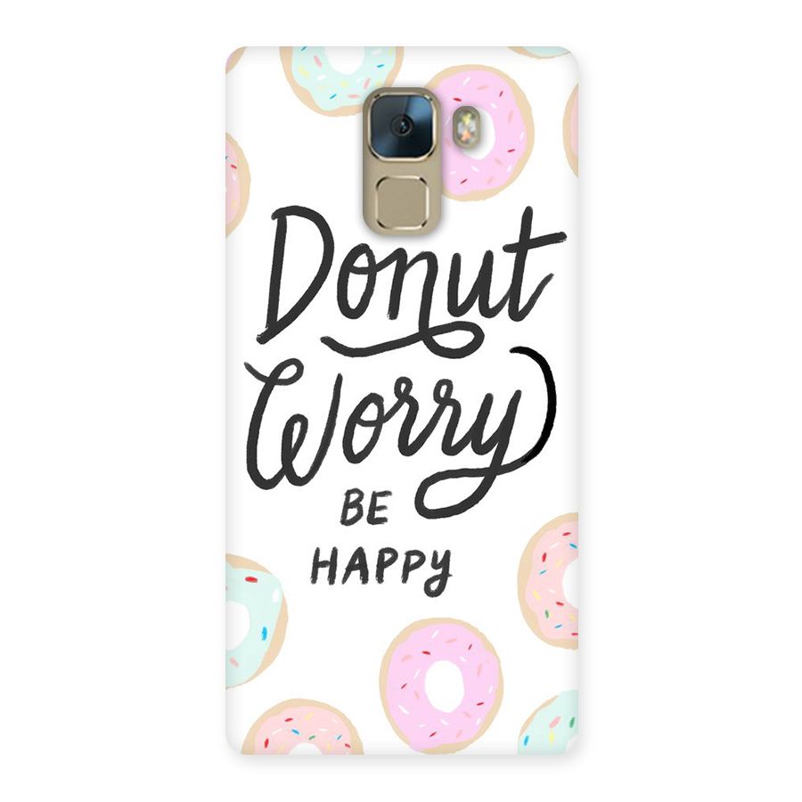 Donut Worry Be Happy Back Case for Huawei Honor 7