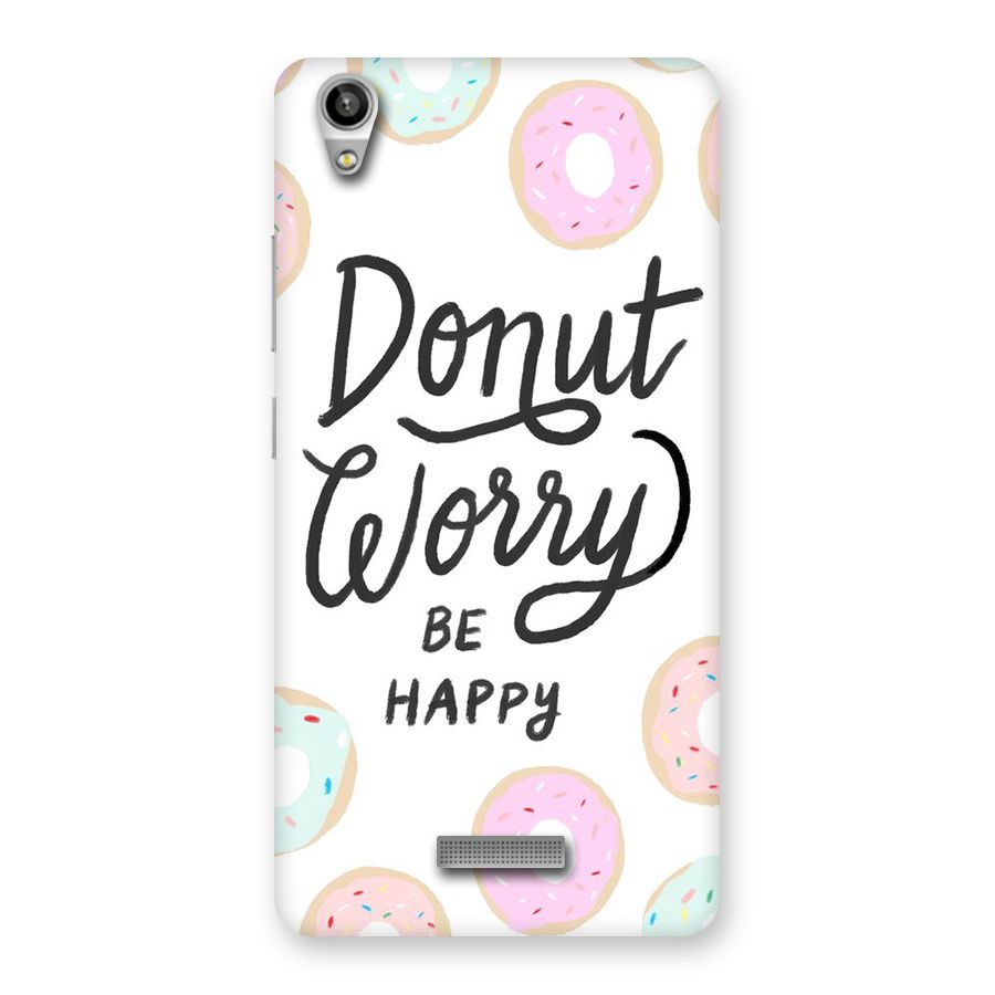Donut Worry Be Happy Back Case for Lava-Pixel-V1