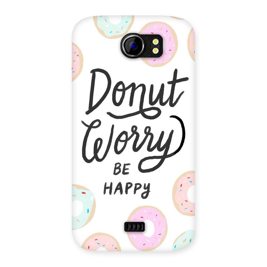 Donut Worry Be Happy Back Case for Micromax Canvas 2 A110