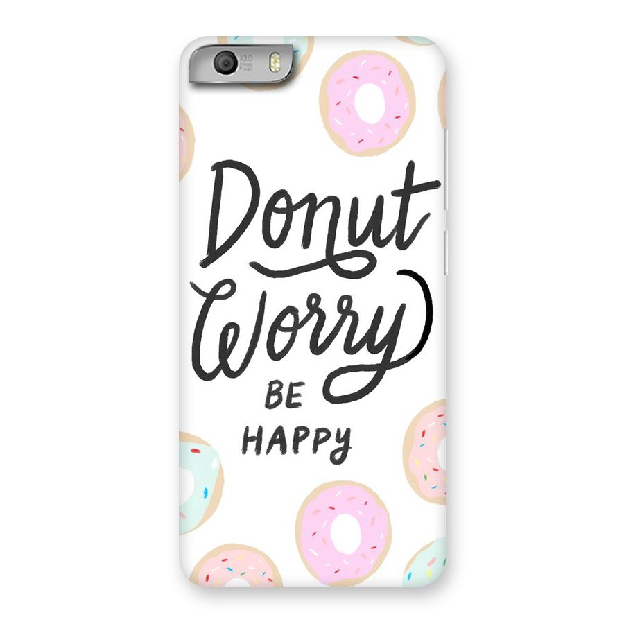Donut Worry Be Happy Back Case for Micromax Canvas Knight 2