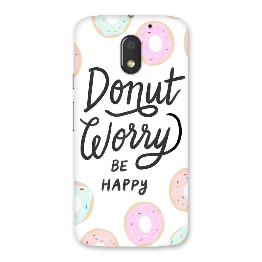 Donut Worry Be Happy Back Case for Moto E3 Power