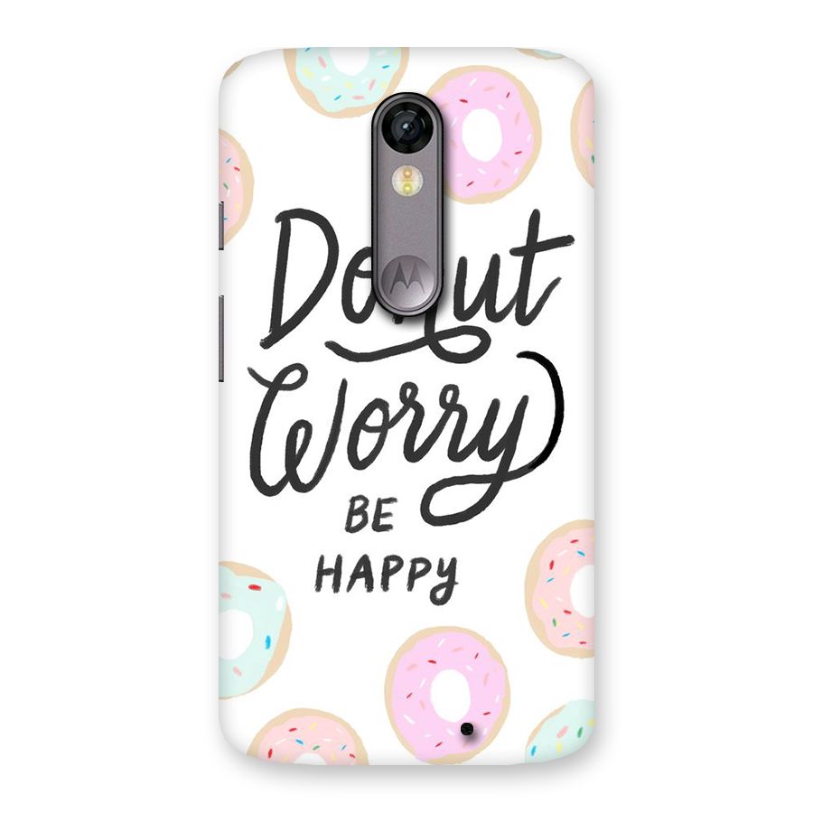 Donut Worry Be Happy Back Case for Moto X Force