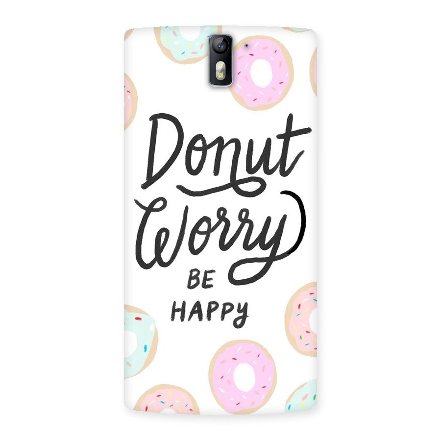 Donut Worry Be Happy Back Case for One Plus One