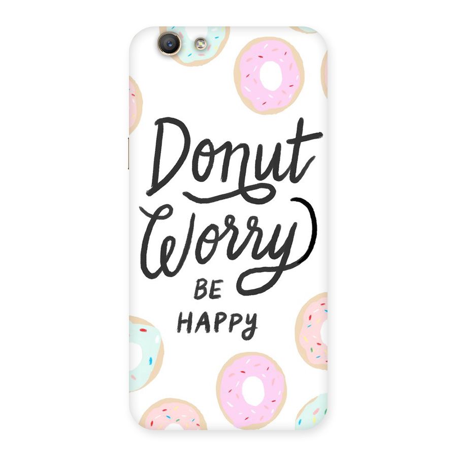 Donut Worry Be Happy Back Case for Oppo F1s