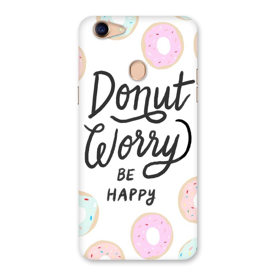 Donut Worry Be Happy Back Case for Oppo F5