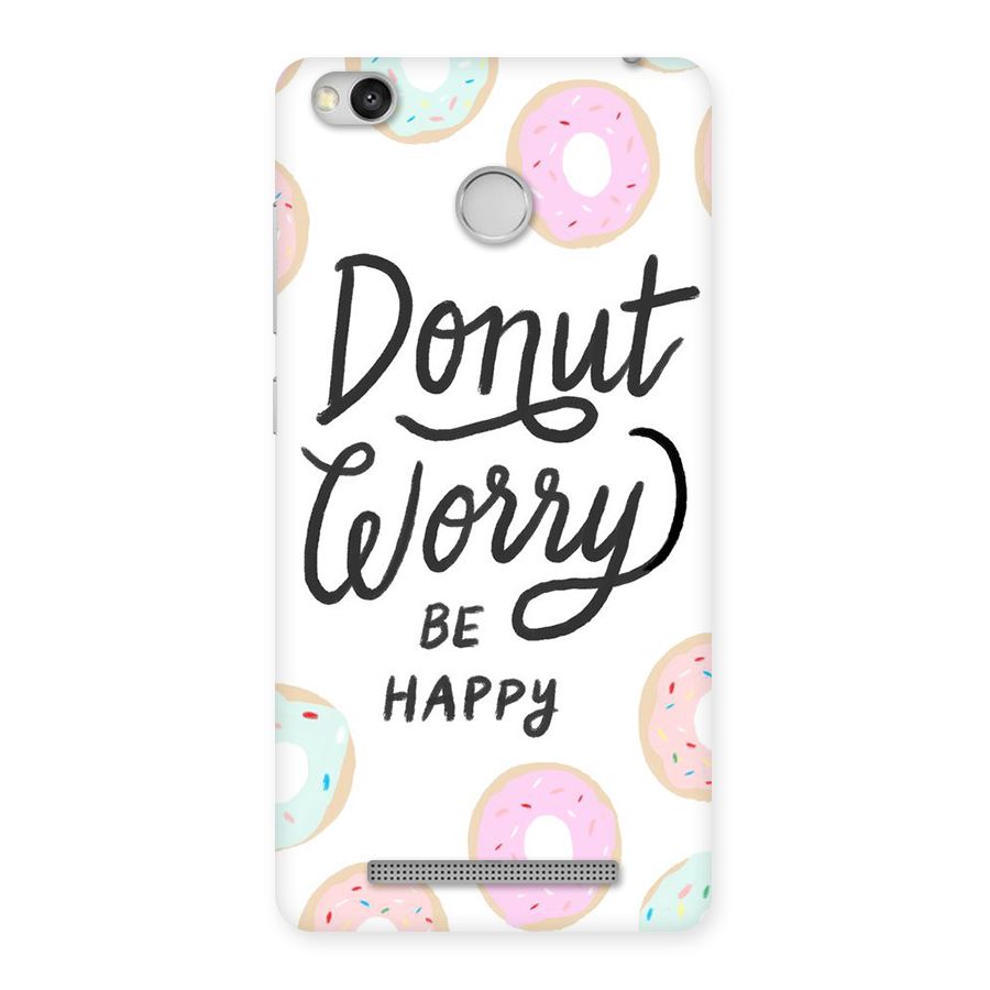 Donut Worry Be Happy Back Case for Redmi 3S Prime