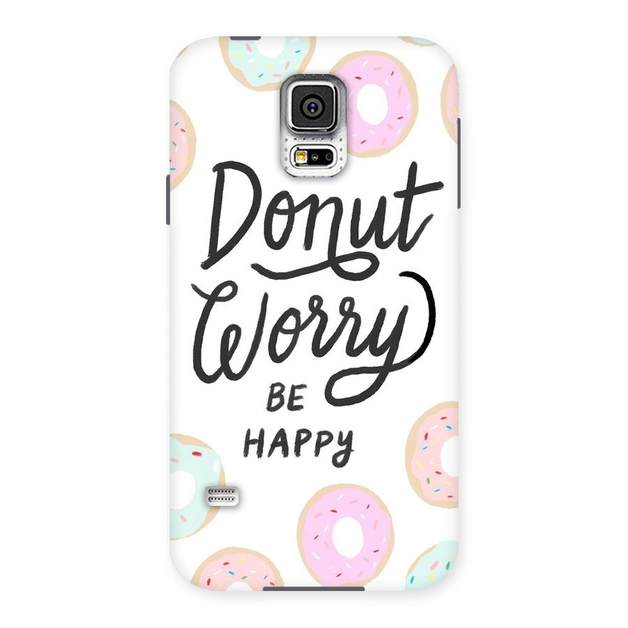 Donut Worry Be Happy Back Case for Samsung Galaxy S5