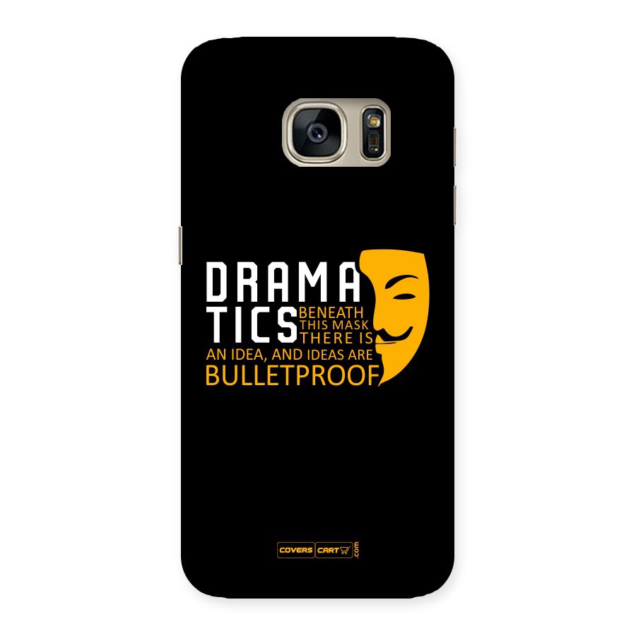 Dramatics Back Case for Galaxy S7