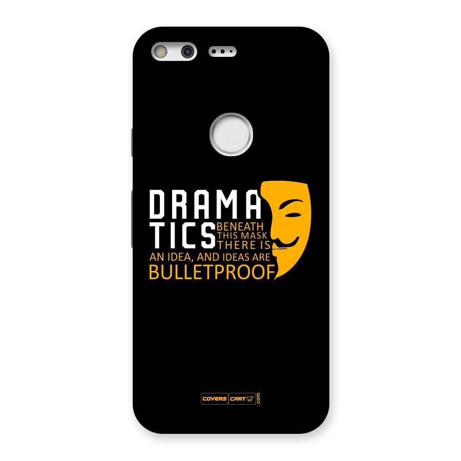 Dramatics Back Case for Google Pixel