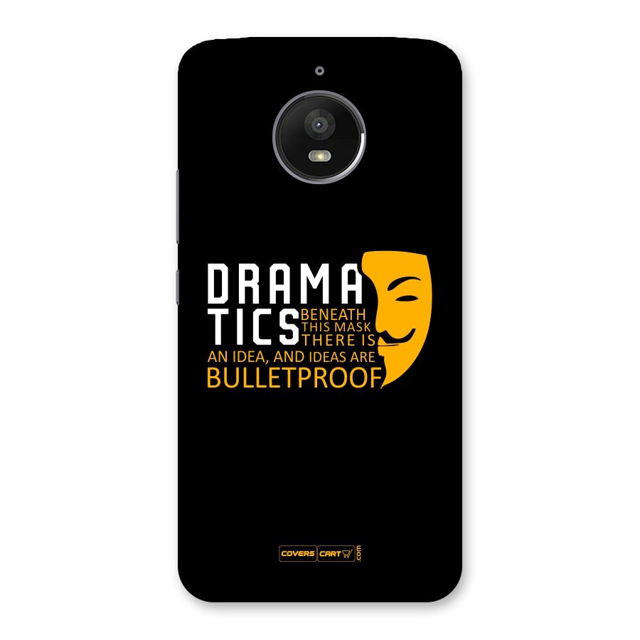 Dramatics Back Case for Moto E4 Plus